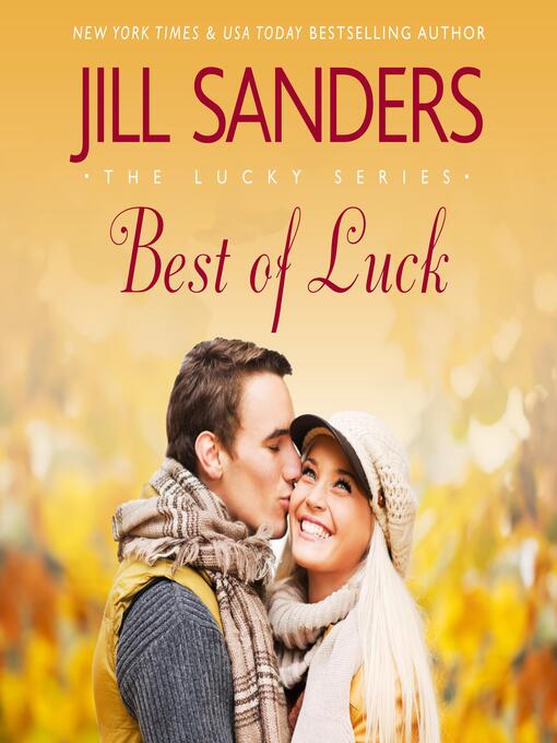 Title details for Best of Luck by Jill Sanders - Available